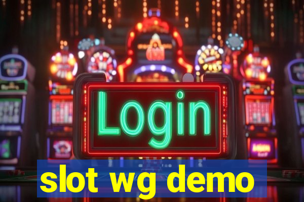 slot wg demo